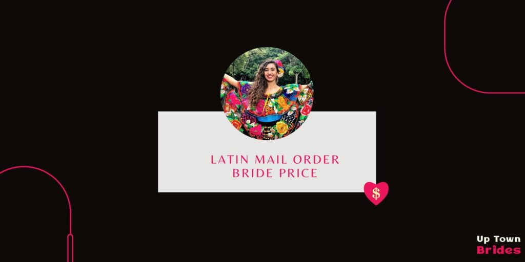 Latin mail order bride platforms