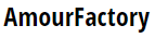 AmourFactoy